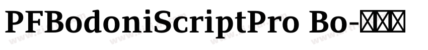 PFBodoniScriptPro Bo字体转换